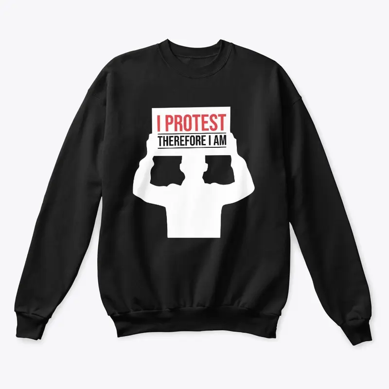 I protest therefore I am