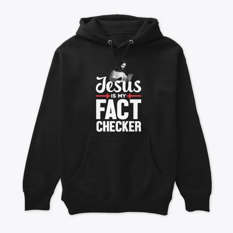 Jesus is my fact checker