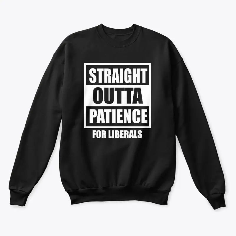 Straight outta patience for liberals